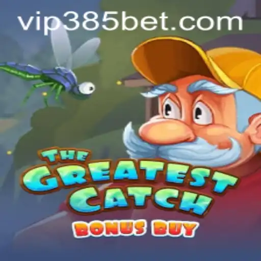 Descubra o Excitante Jogo TheGreatestCatchBonusBuy em 385BET.com